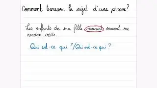 Comment trouver le sujet dans une phrase ?