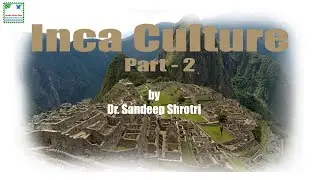 Inca Culture - Part 2