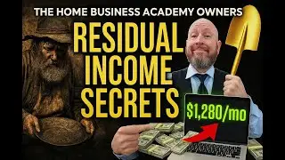 The Home Business Academy Owners Expose Residual Income Secrets