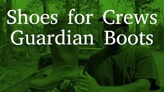 Shoes For Crews | Guardian Boots | Product Review | Long Haul