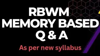 RBWM MEMORY BASED PREVIOUS YEAR QUESTIONS AND ANSWER COMPILATION