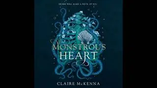 Monstrous Heart - Claire Mckenna