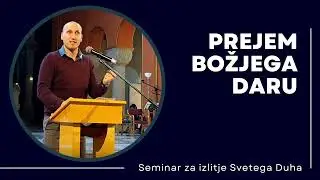5. srečanje PREJEM BOŽJEGA DARU - Boštjan Hari