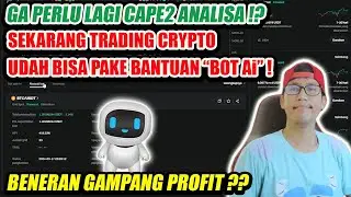 TUTORIAL TRADING CRYPTO MENGGUNAKAN BANTUAN BOT AI