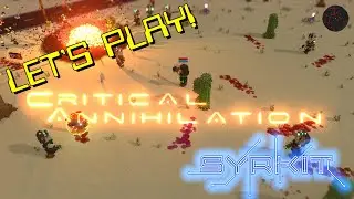 LET'S PLAY - Critical Annihilation