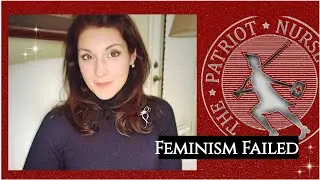 The Verdict from Covid: Feminism FAILED, Healthcare Sucks, Freedom Wins
