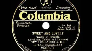 1931 HITS ARCHIVE: Sweet And Lovely - Guy Lombardo (Carmen Lombardo, vocal)