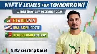 Nifty Levels for 31 DEC 2025 | Wednesday Market Outlook| FII&ndash;DII Data, Option Chain & USA ADR Impact