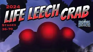 Life Leech Mega Crab Stages 36-70 | Boom Beach (June 2024)