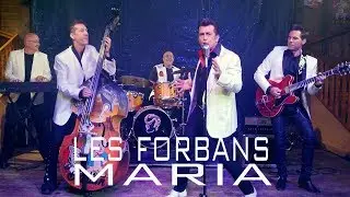 LES FORBANS MARIA Clip officiel 2018 