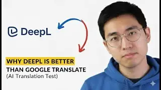 Why DeepL is Better Than Google Translate (AI Translation Test)