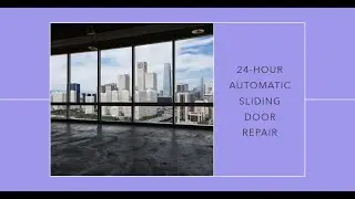24 - Hour Automatic sliding door repair Houston, Texas.