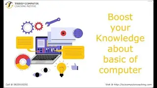 Boost your Knowledge about basic of computer
