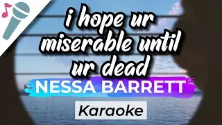 Nessa Barrett - i hope ur miserable until ur dead - Karaoke Instrumental (Acoustic)