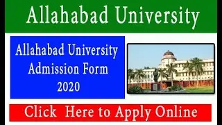 Allahabad University Admission Form 2020- Apply Online