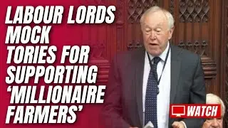 WATCH: Labour Peer Sneers at Concerns Over Family Farm Tax