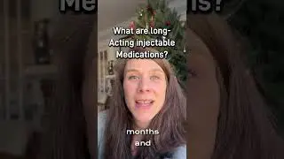 what are long acting injectable medications?