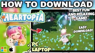 How to Download and Play HEARTOPIA on PC or Laptop - Easy Tutorial