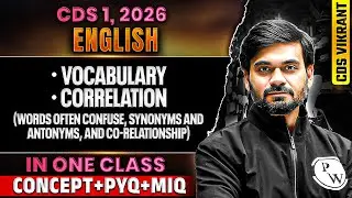 CDS 2026 English: Complete Vocabulary, Correlation, Synonyms & Antonyms for CDS 1 2026 | CDS Exam DW