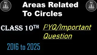 Class 10th CBSE MATH/Areas Related to Circle/PYQ/Important Question/Prayash Gupta