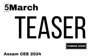 BIGGEST LAUNCH COMING ON 5TH MARCH | ASSAM CEE 2024 | Partha Pratim Mazumdar