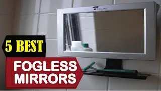 5 Best Fogless Mirrors 2024 | Best Fogless Mirrors Reviews | Top 5 Best Fogless Mirrors