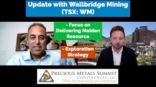 Wallbridge Mining Discusses Focus on Delivering Maiden Resource and Exploration Strategy