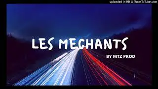 TYPE BEAT HEUSS // LES MECHANTS // MTZ PROD