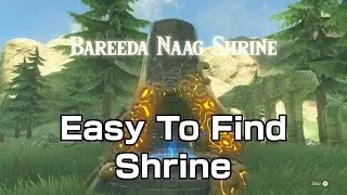 Easy to Find Shrine - Bareeda Naag Shrine - Zelda Breath of the Wild