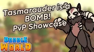 Tasmarauder is a BOMB!!! Doodle World PvP Showcase