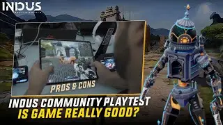 Indus community playtest 3 pros &cons | Indus game battle royale gameplay | indus game soft launch