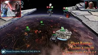 [*/\*] Star Wars: Galaxy of Heroes - Fleet Battles - Chapter 4 - Stages from 4-A to 4-E - Hard