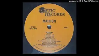 Mahlon - Erica (Video Mix)