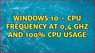 Windows 10 - CPU frequency at 0,4 Ghz and 100% CPU usage