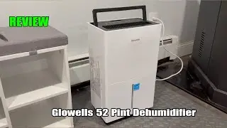 Glowells 52 Pint Dehumidifier Review | Best Energy Star Moisture Control for Home & Basement?
