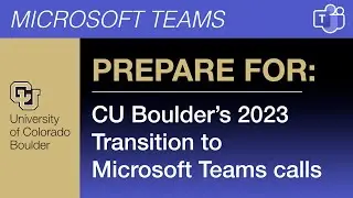 CU Boulder | Transition From Cisco Phones to Microsoft Teams Calls