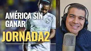 AM&Eacute;RICA VS SAN LUIS. CRUZ AZUL VS ATLAS. TIGRE VS PUMAS ⚽️ JORNADA 2 AN&Aacute;LISIS 