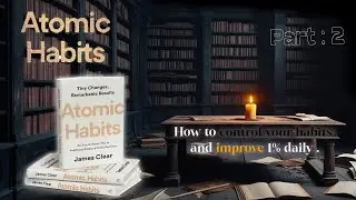 Atomic habits full audiobook ||  by James Clear || Part 2 ( with Subtitle )