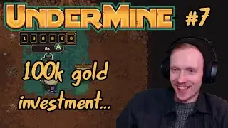 New run: trying to get to secret area by spending 100k! UnderMine - Part 7 | Haelian