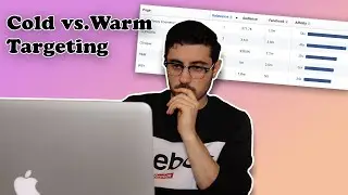 Who should you target with your Ecom facebook ads? (Combining Cold & Warm audiences)