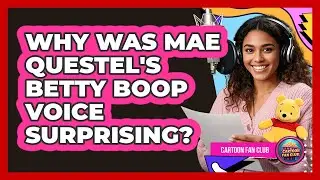 Why Was Mae Questel's Betty Boop Voice Surprising? - Cartoon Fan Club