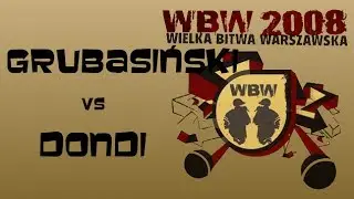 Dondi 🆚 Grubasiński 🎤 WBW 2008 el.4 (freestyle rap battle)