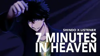 7 минут на небесах | Yo Shindo x Слушатель {Чтение фанфика BNHA ASMR}