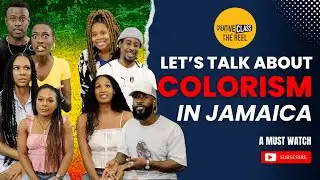 CONFRONTING COLORISM in Jamaica / Creative Class / The Reel