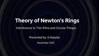 Video Presentation on Theory of Newton's Rings 