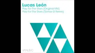 Lucas Leon - Play For The Stars (Tomas G Remix)