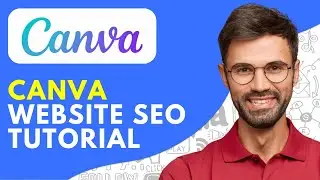 Canva Website SEO Tutorial (2026) &ndash; Quick & Easy Guide for Beginners