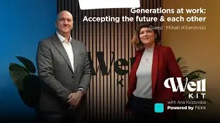 Generations at work: Accepting the future and each other | Well Kit 06