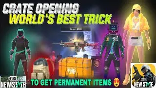 PUBG NEW STATE WORLD'S BEST CRATES OPENING TRICKS | TOP CRATES OPENING PERMANENT ITEM TIPS & TRICKS