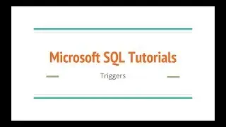 MS SQL Tutorials  - Triggers